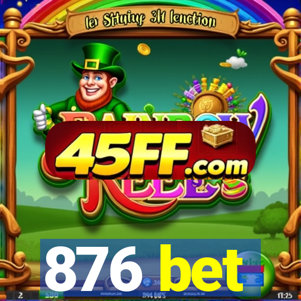 876 bet